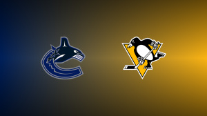 Vancouver Canucks vs. Pittsburgh Penguins