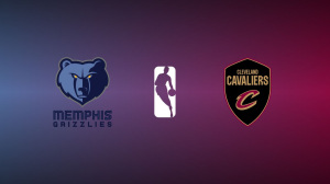 Memphis Grizzlies vs. Cleveland Cavaliers
