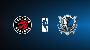 Toronto Raptors vs. Dallas Mavericks