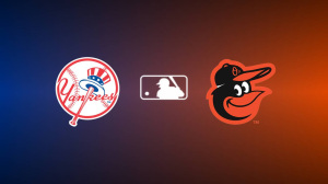 New York Yankees vs. Baltimore Orioles