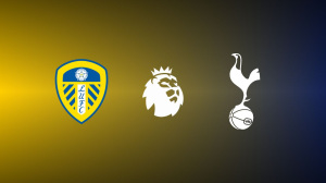 Leeds United vs. Tottenham Hotspur